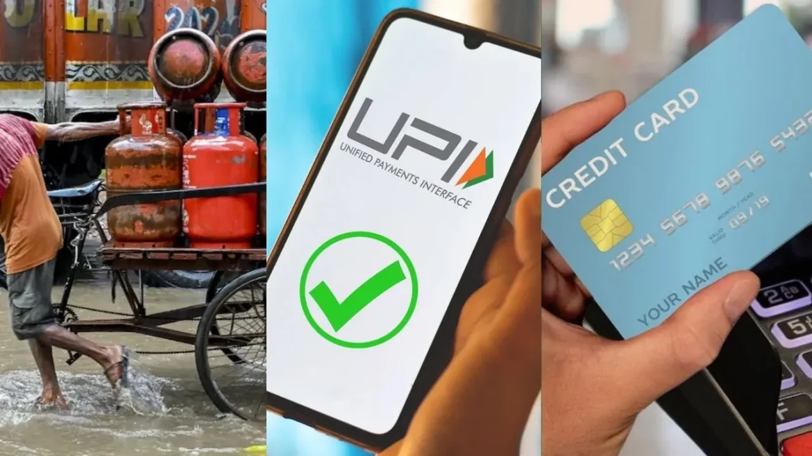 UPI, LPG और SBI कार्ड के नियम हुए अपडेट: जानें अब आपके लिए क्या बदलाव होंगे